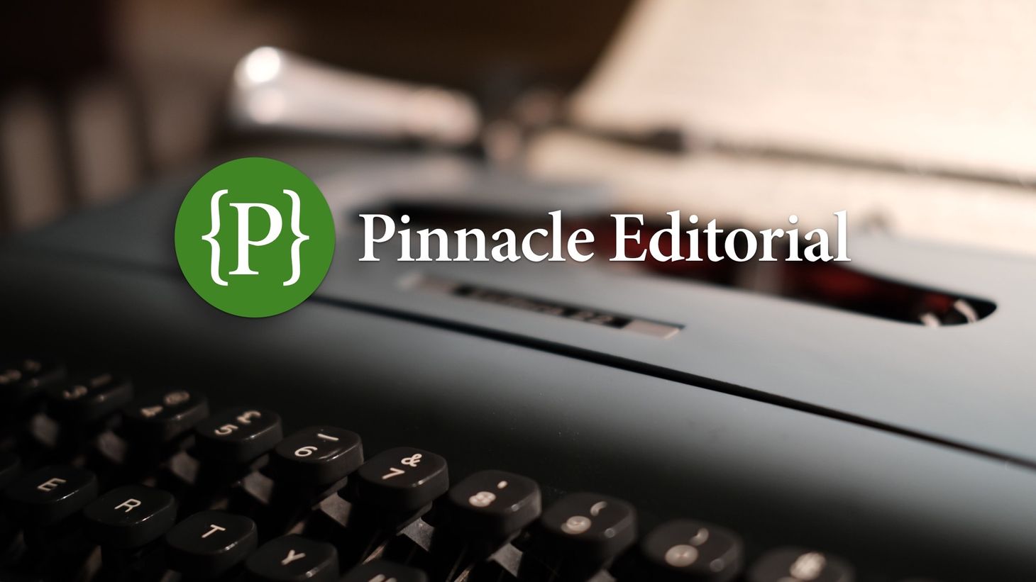 Pinnacle Editorial is fully booked until summer 2020